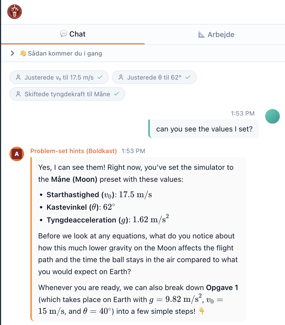Mobile screenshot of the AIPLA v0.1 app showing the Chat/Arbejde tab pattern, three human tool-use cards narrating workbench actions (slider adjustments and gravity preset change), the student asking 'can you see the values I set?', and the tutor responding with the exact values and a Socratic prompt about lower gravity